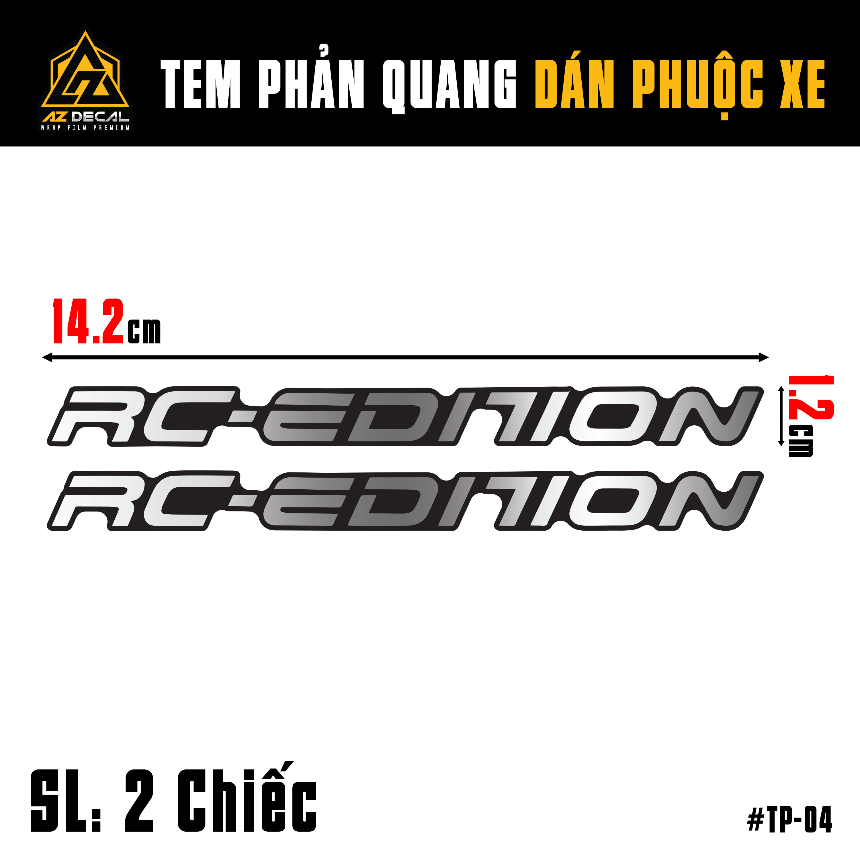 Kích thước mẫu tem phuộc RC Edition phản quang