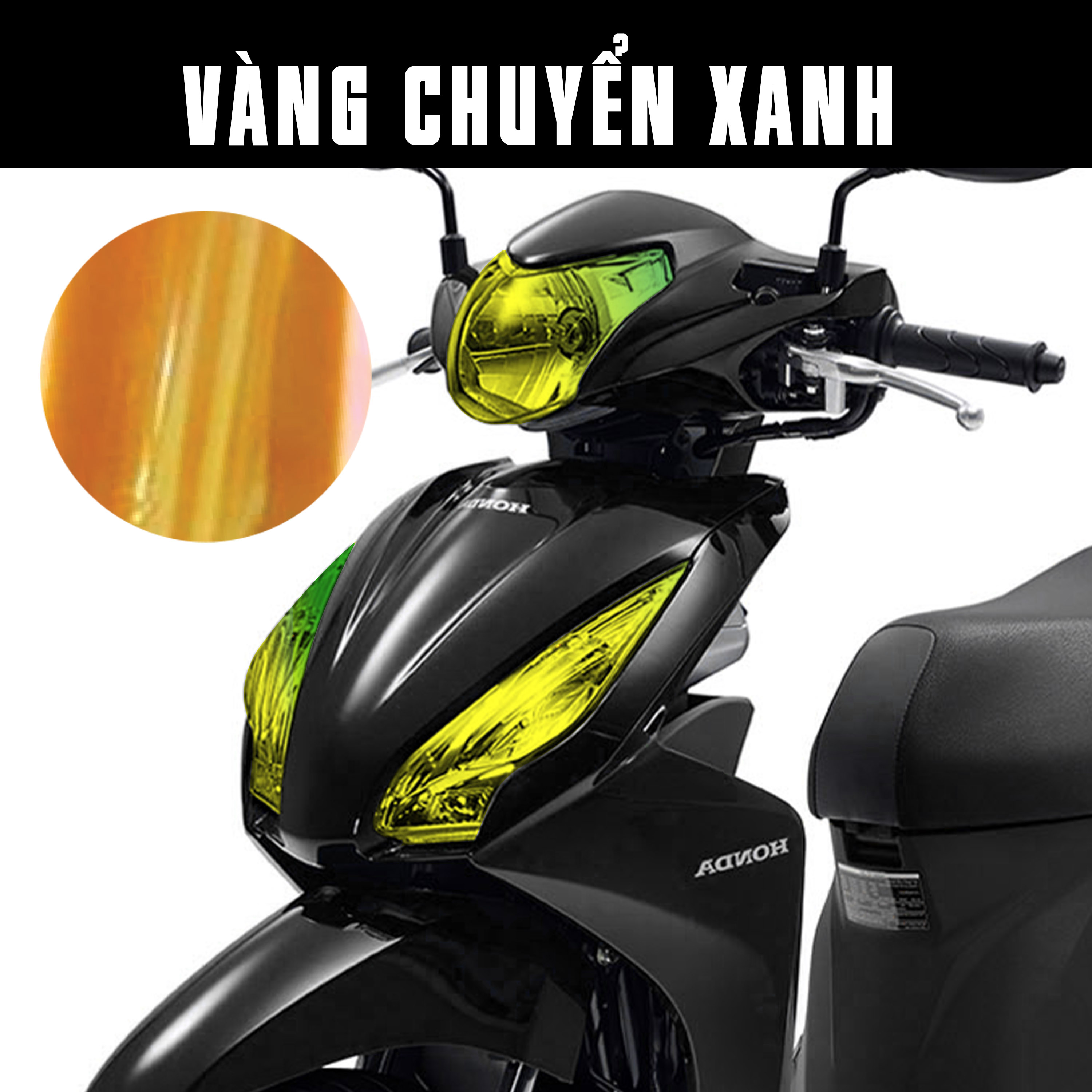 Decal dán đèn xe Vision 2015 - 2019 màu vàng chuyển xanh