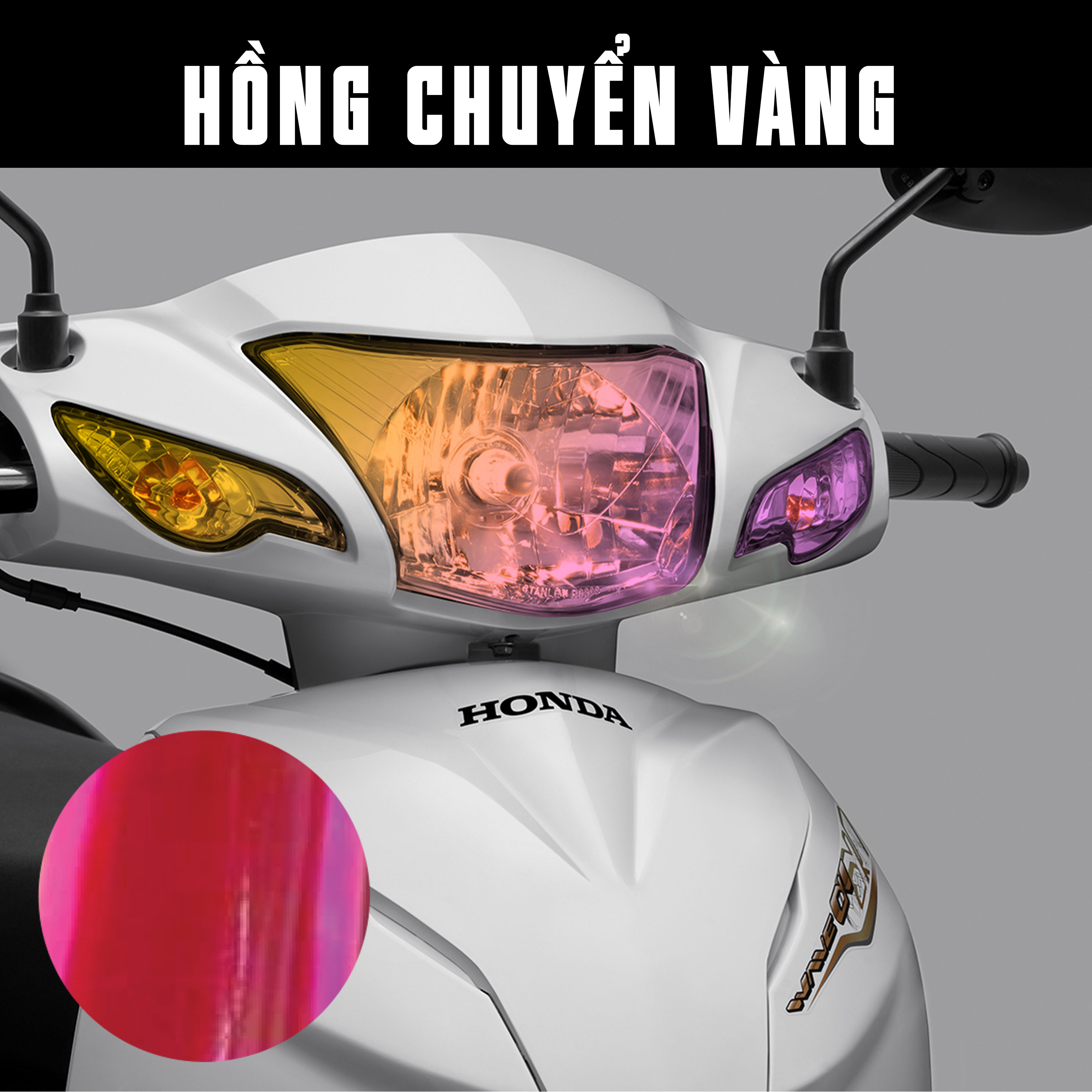 Film dán đèn xe Wave A màu hồng chuyển vàng