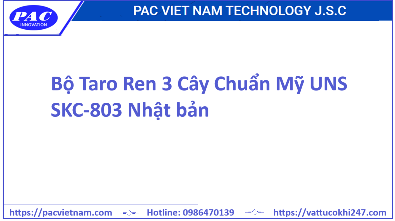 Bộ Taro Ren 3 Cây Chuẩn Mỹ UNS SKC-803 Nhật bản