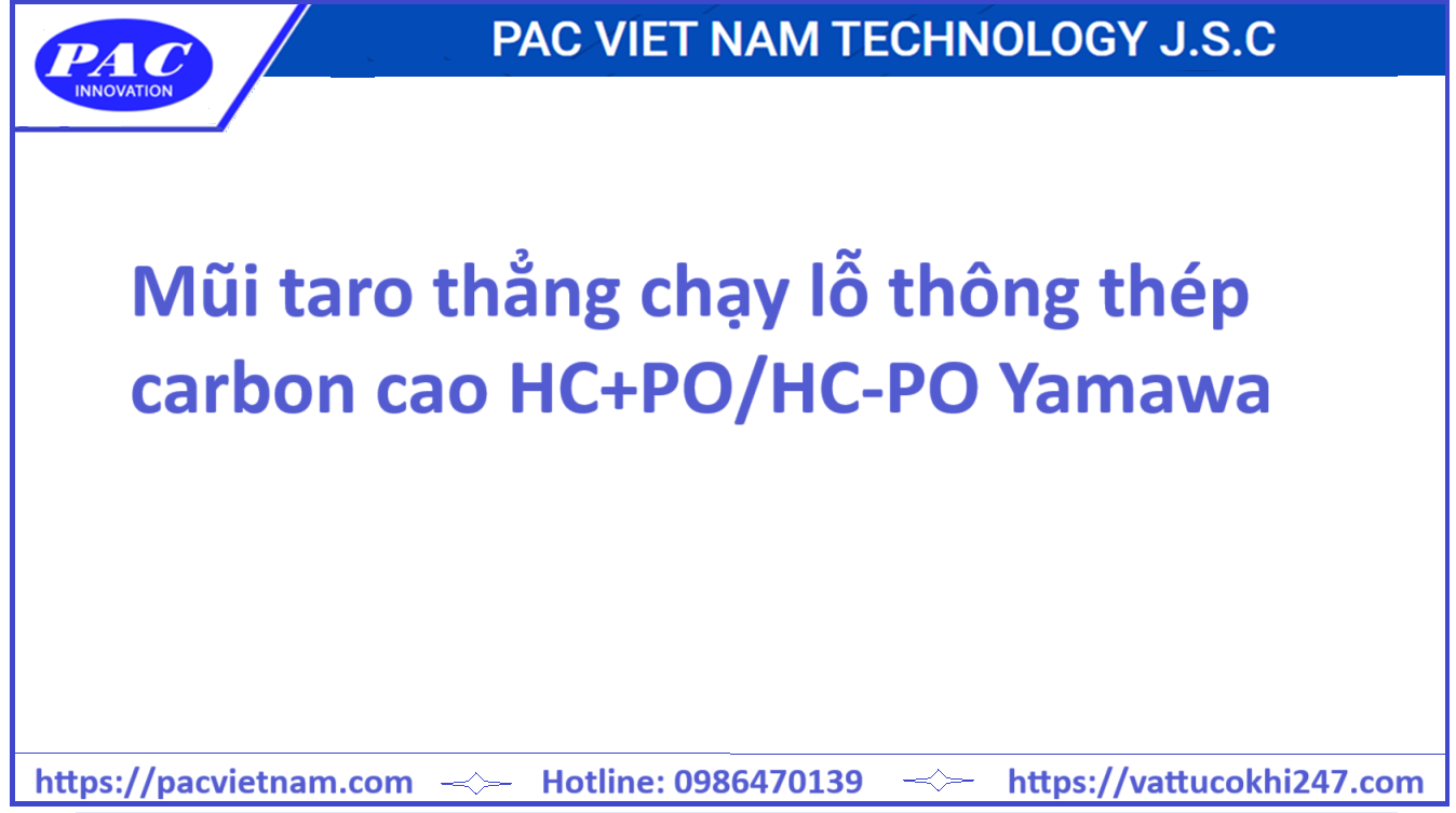 Mũi taro thẳng chạy lỗ thông thép carbon cao HC+PO/HC-PO Yamawa