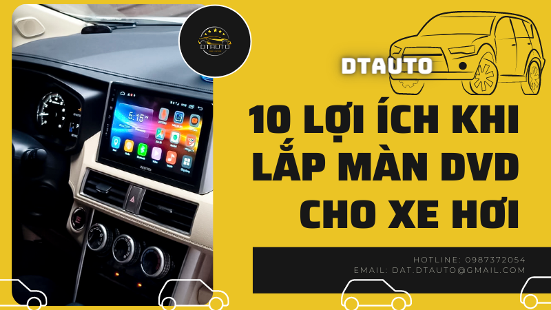 MÀN DVD CHO XE HƠI THÔNG MINH