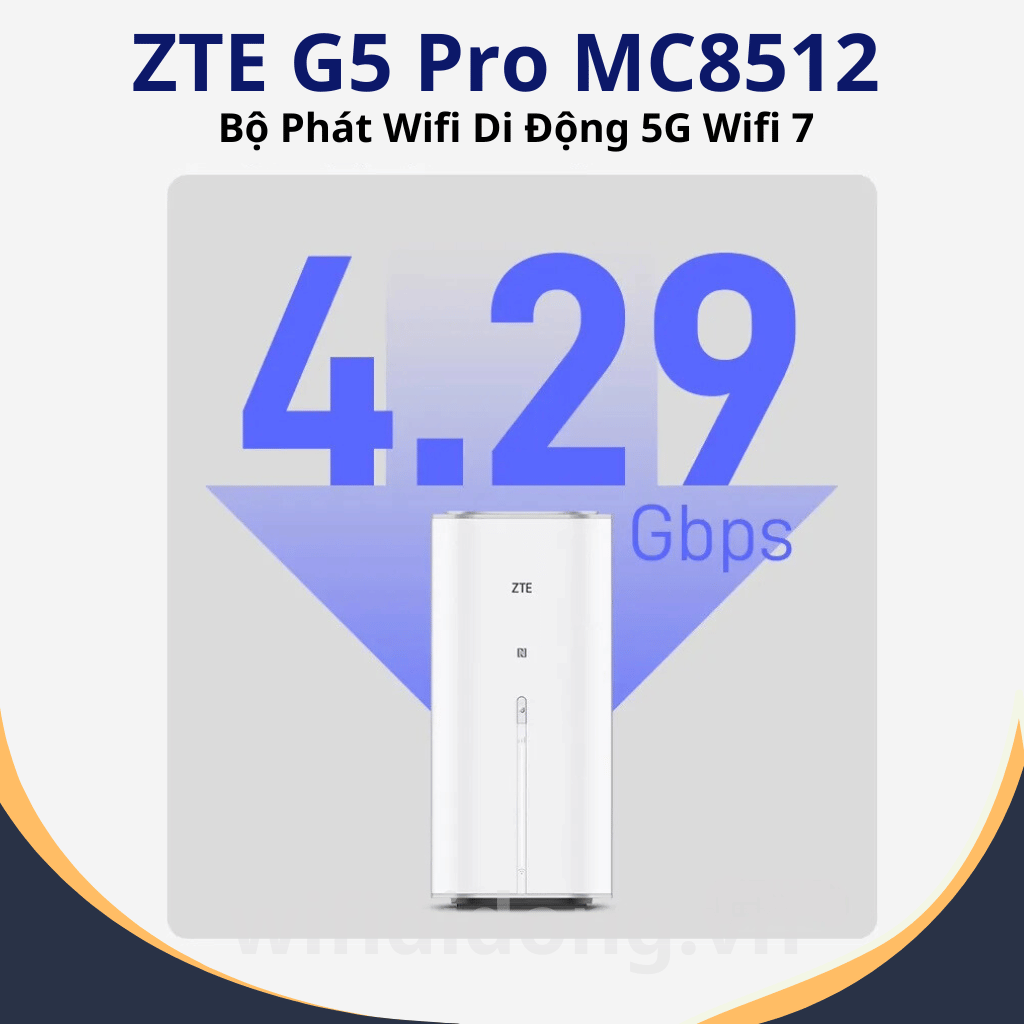 ZTE G5 PRO MC8512 | Bộ Phát Wifi Di Động 5G Wifi 7 Tốc Độ Cao 4,29Gbps, Đa Băng Tần | Bảo Hành 12 Tháng 1 Đổi 1, Cổng Kết Nối Hiện Đại