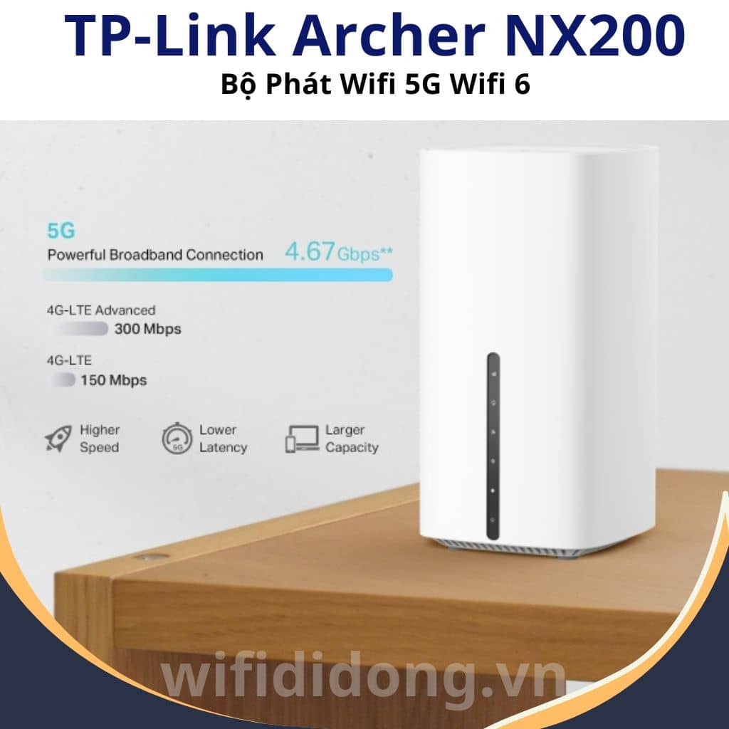 Router WiFi 5G TP-Link Archer NX200 | Bộ Phát Wifi 5G Wifi 6 Tốc Độ Vượt Trôi 4.67 Gbps, Băng Tần Kép | Hàng Chính Hãng