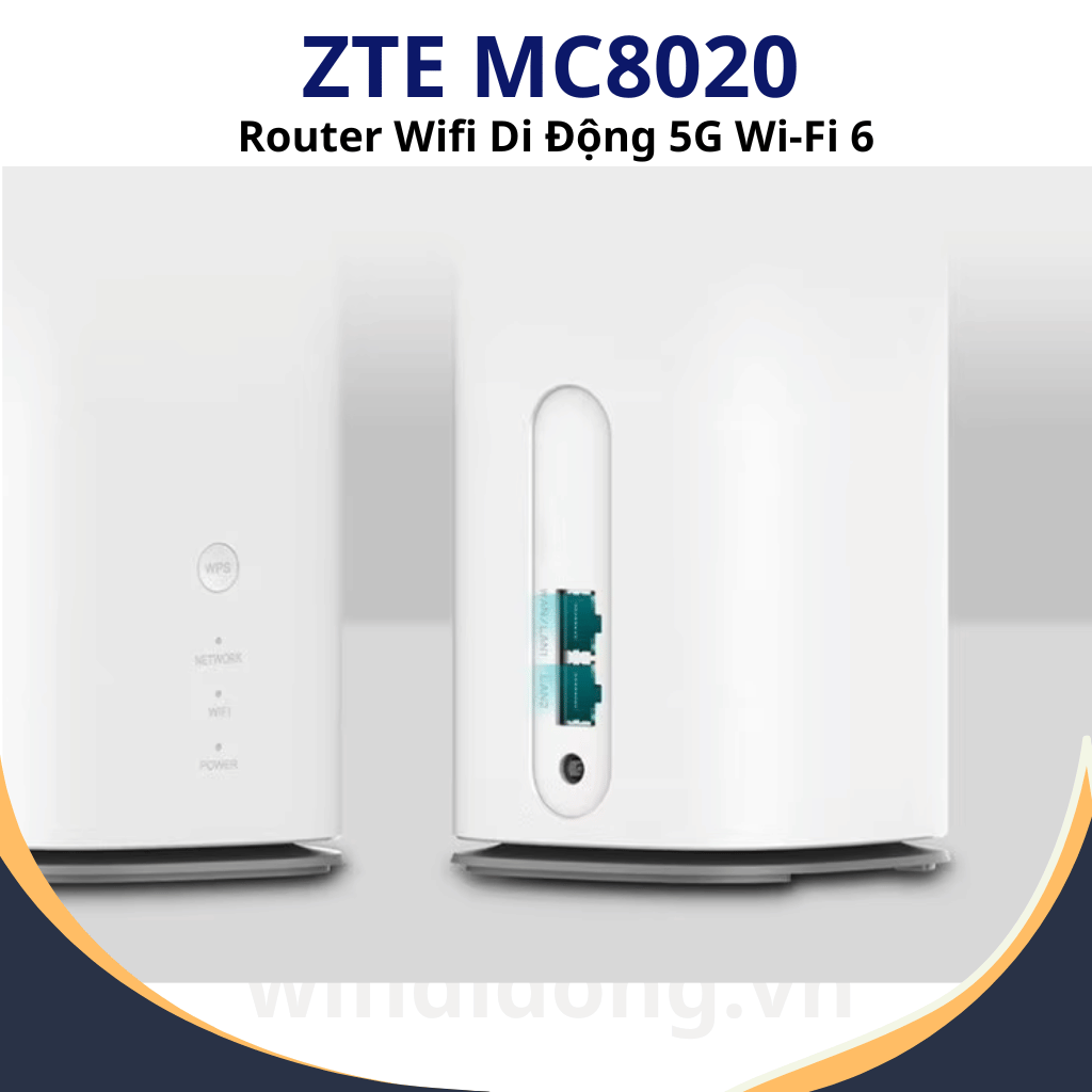 ZTE MC8020 | Router Wifi Di Động 5G Wifi 6, Băng Tần Kép, Tốc Độ 5400Mbps | Bảo hành 12 tháng 1 đổi 1