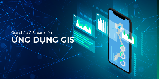 ỨNG DỤNG GIS