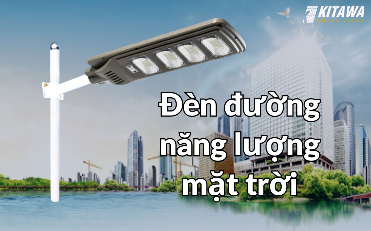 Đèn đường năng lượng mặt trời