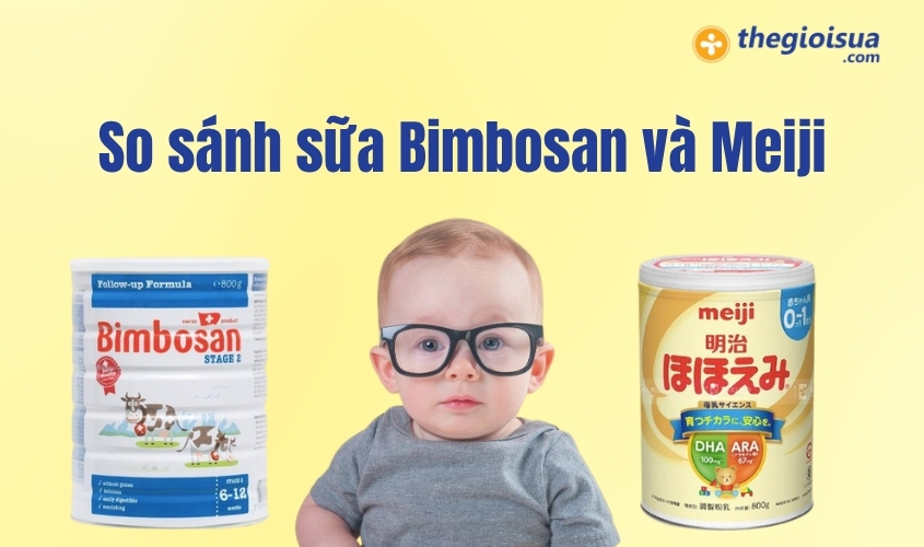 So sanh sua Bimbosan va Meiji theo cac tieu chi