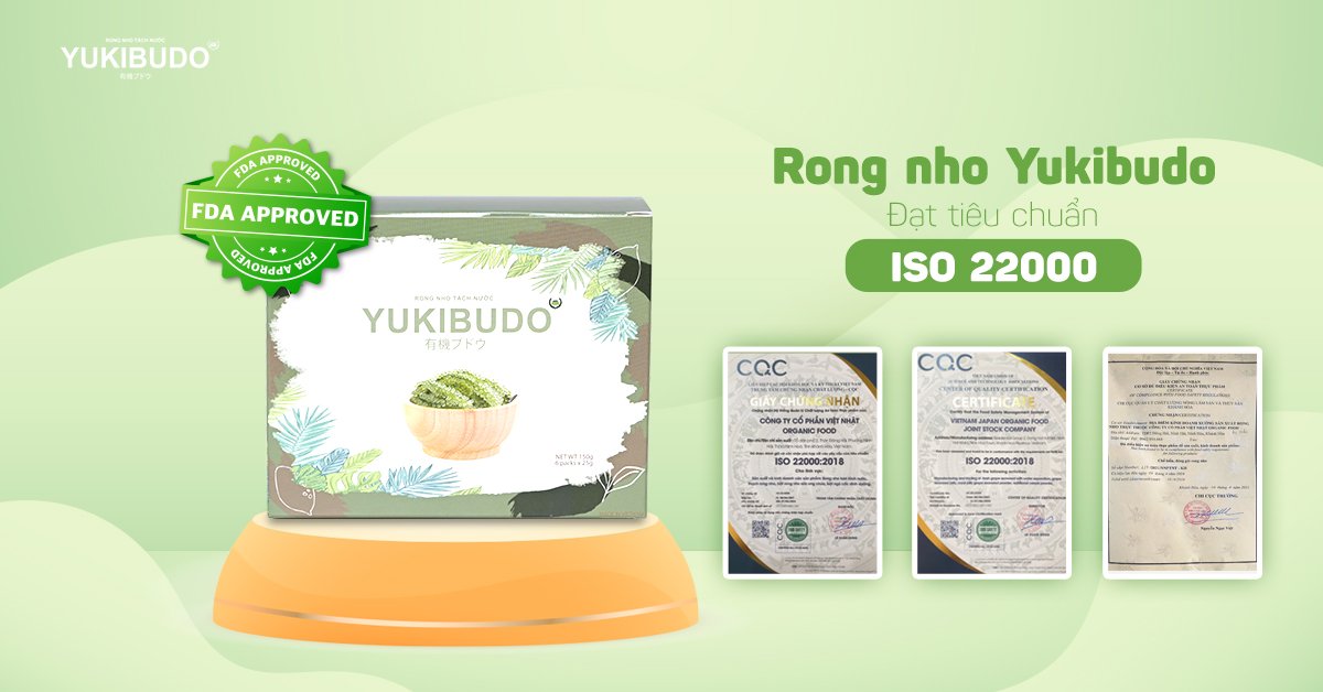 Rong Nho Tách Nước Yukibudo Được Chứng Nhận ISO 22000 Và FDA Về ATVSTP Và Xuất Khẩu Rong Nho Tách Nước Yukibudo Được Chứng Nhận ISO 22000 Và FDA Về ATVSTP Và Xuất Khẩu