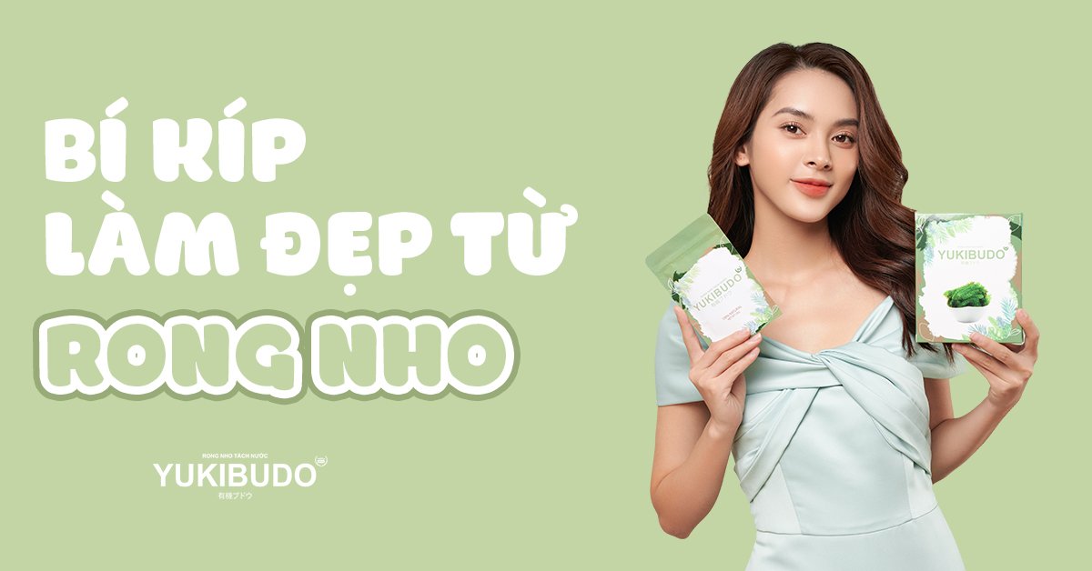 Bí kíp làm đẹp từ Rong Nho Bí kíp làm đẹp từ Rong Nho