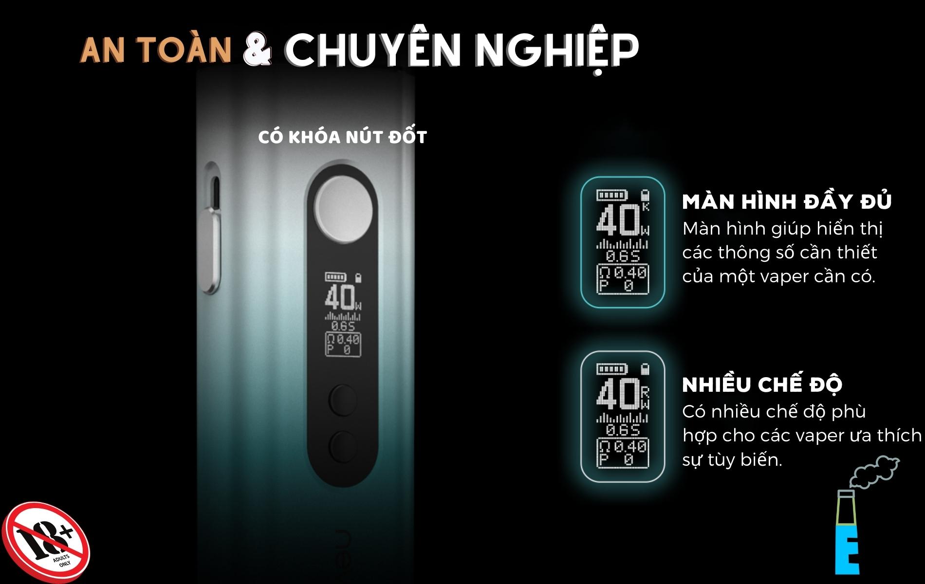 Feelin X với màn hình giúp hiển thị các thông số cần thiết khi vaping như: Mức pin, Công suất, Chế độ, Số giây hút được, Đếm số lần hút, Điện trở coil.... 