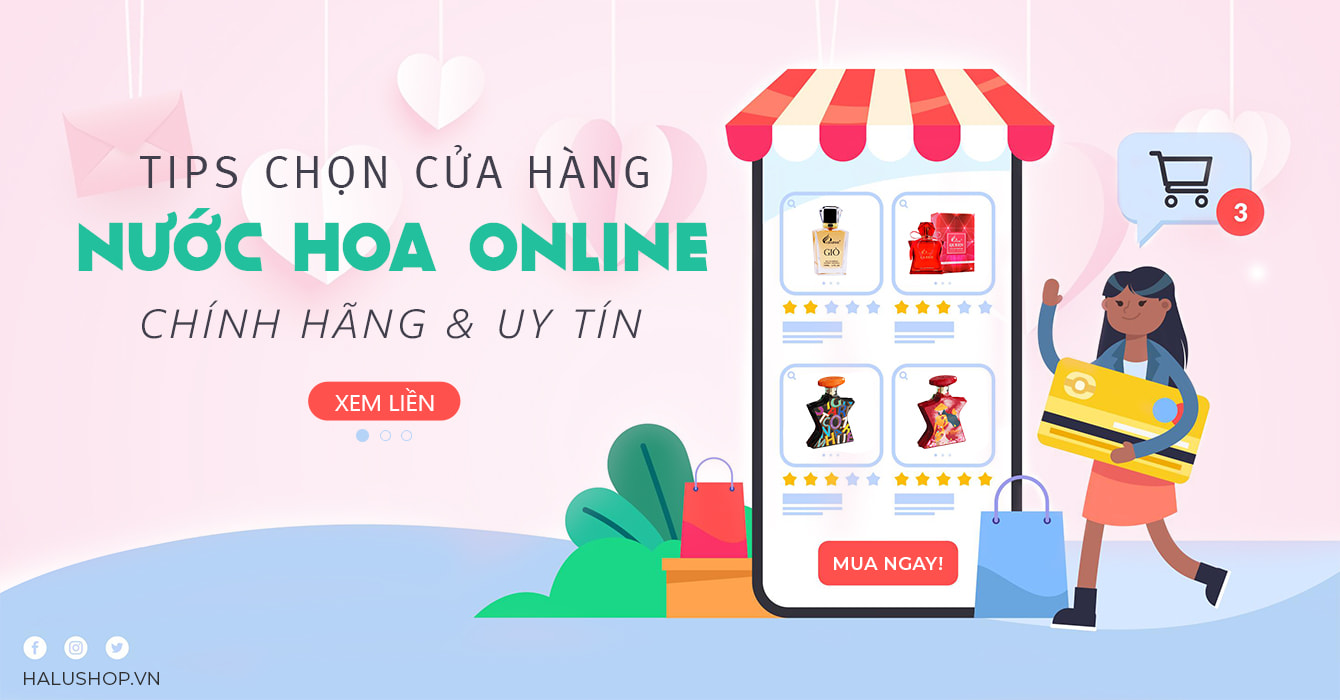 Hướng dẫn mẹo chọn shop nước hoa online uy tín, bán hàng chính hãng
