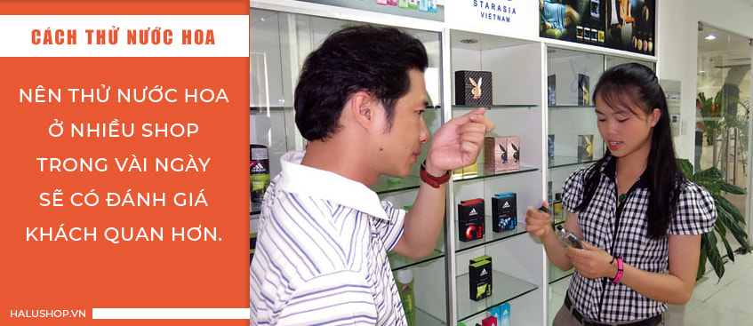 Chọn mua nước hoa không cần vội vàng, chỉ cần hợp với tính cách, sở thích là được
