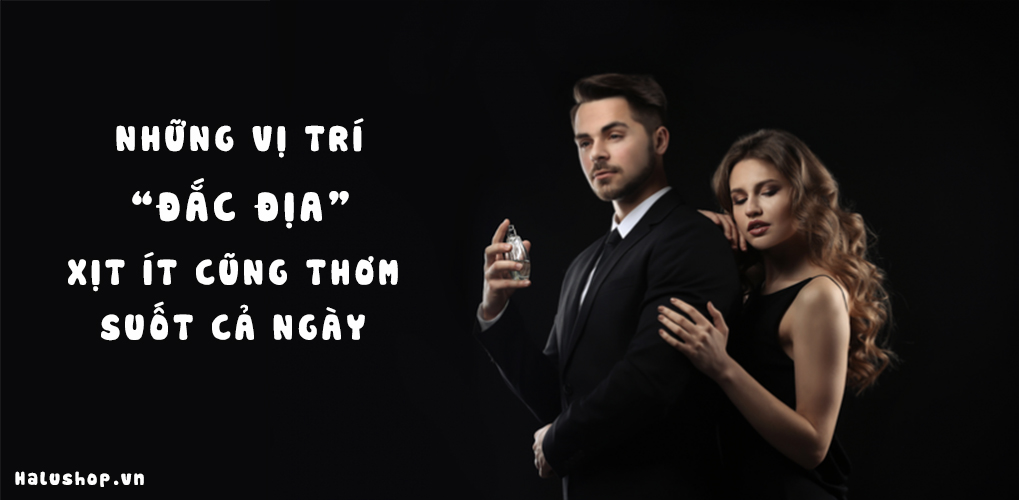 Những vị trí tuyệt vời khi xịt nước hoa, chị em nào cũng mê