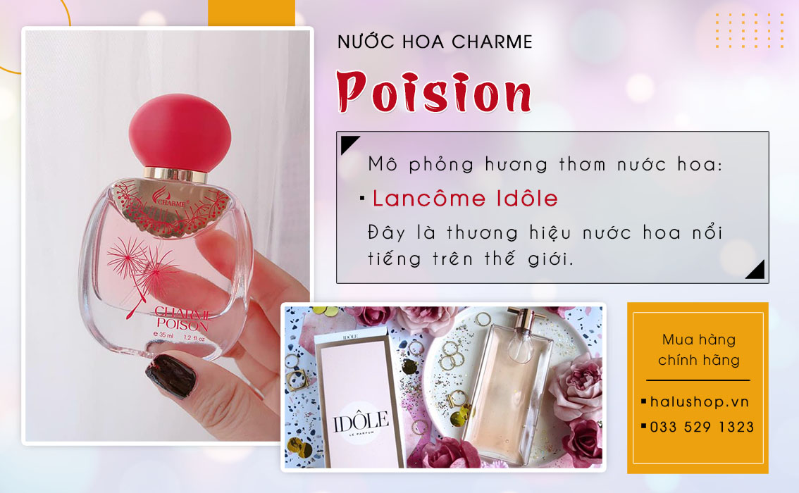 nuoc hoa charme poison co mui huong giong nuoc hoa Lancôme Idôle