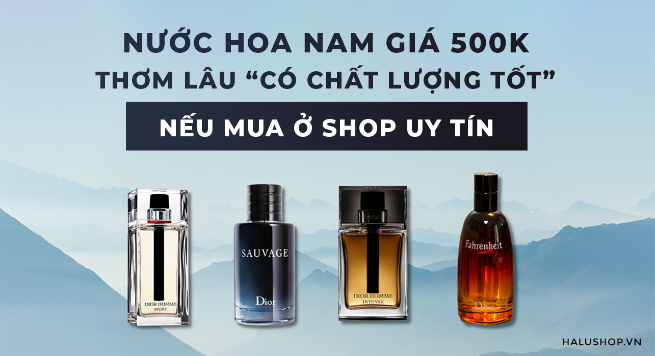 nước hoa 500k có tốt không