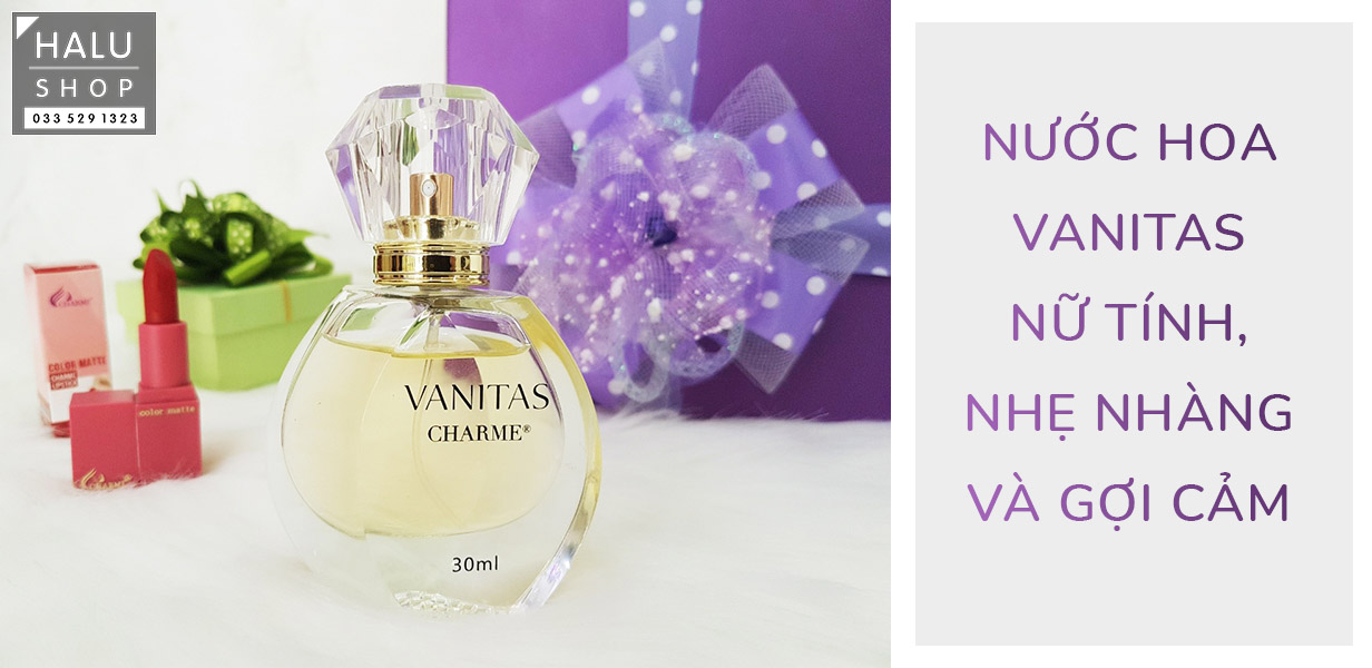 review nước hoa charme vanitas nữ tính 30ml