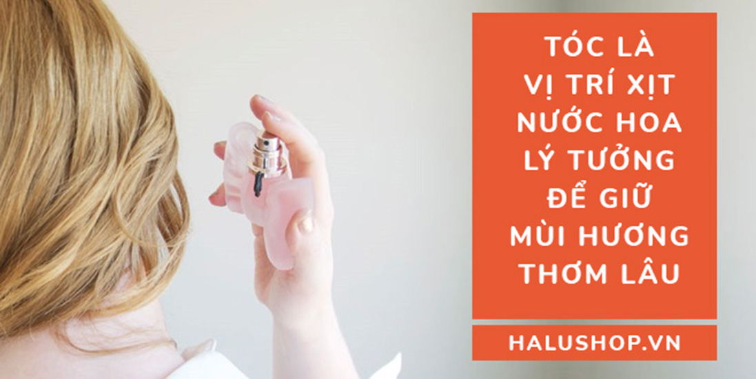 xit nuoc hoa len toc de giu mui huong thom lau hon