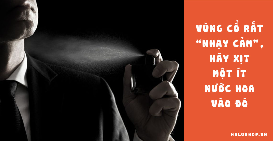 Vùng cổ thường là vị trí các nàng "chạm" đầu tiên, hãy xịt một ít nước hoa sẽ giúp bạn cuốn hút hơn