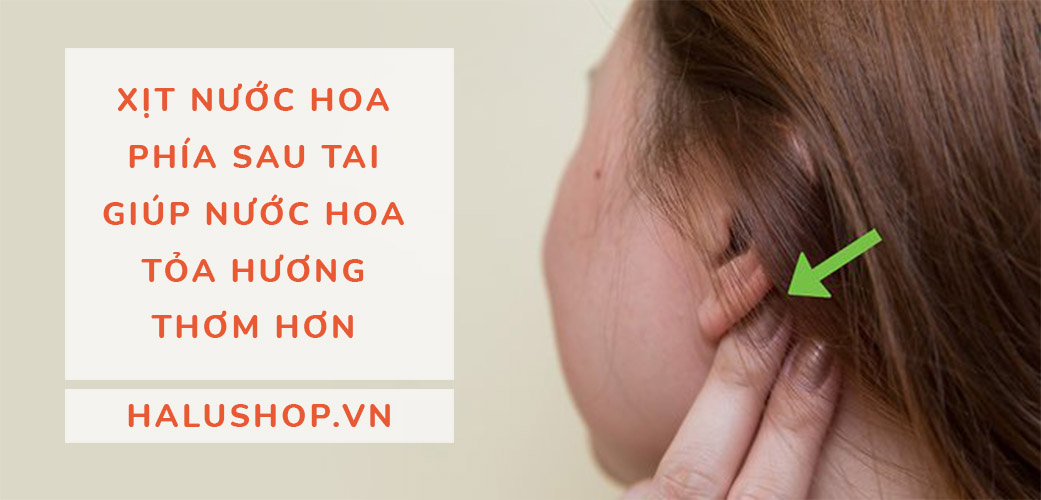 xit nuoc hoa phia sau tai giup nuoc hoa toa huong thom hon
