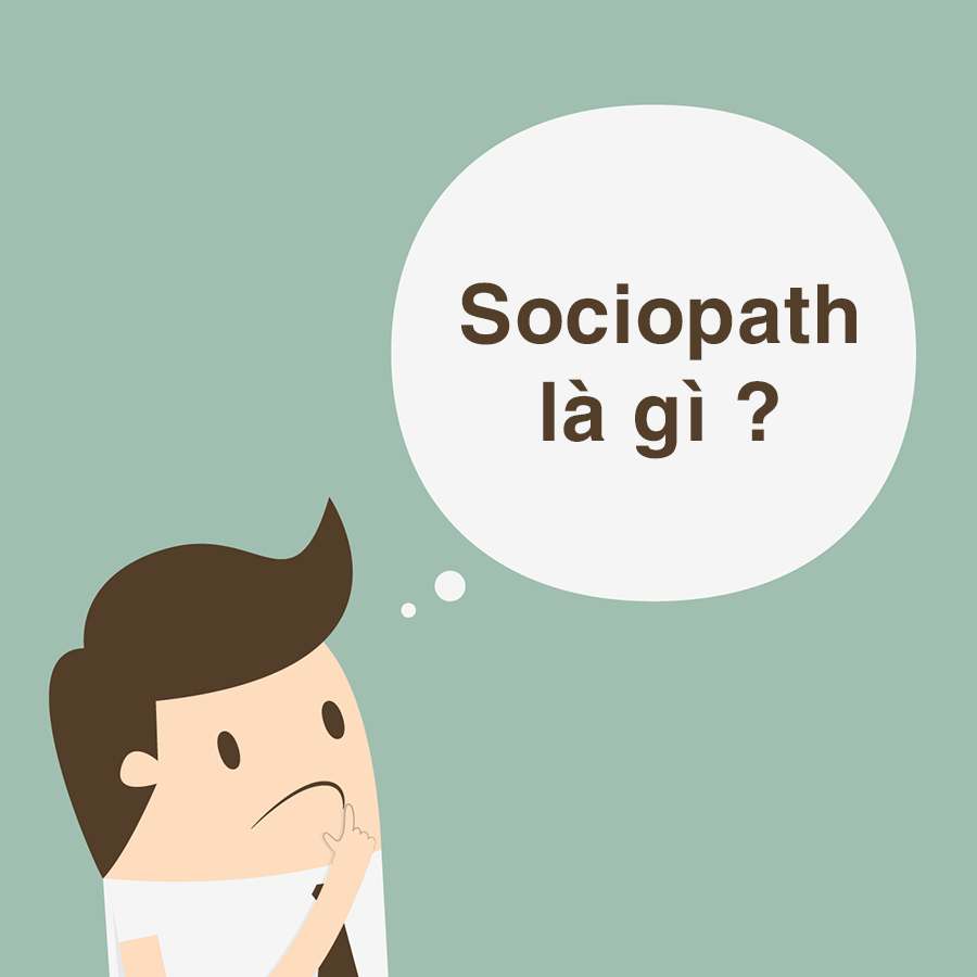 Tìm hiểu sociopath là gì