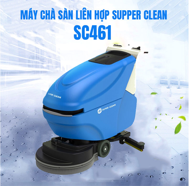 Máy Chà Sàn Liên Hợp Supper Clean SC461