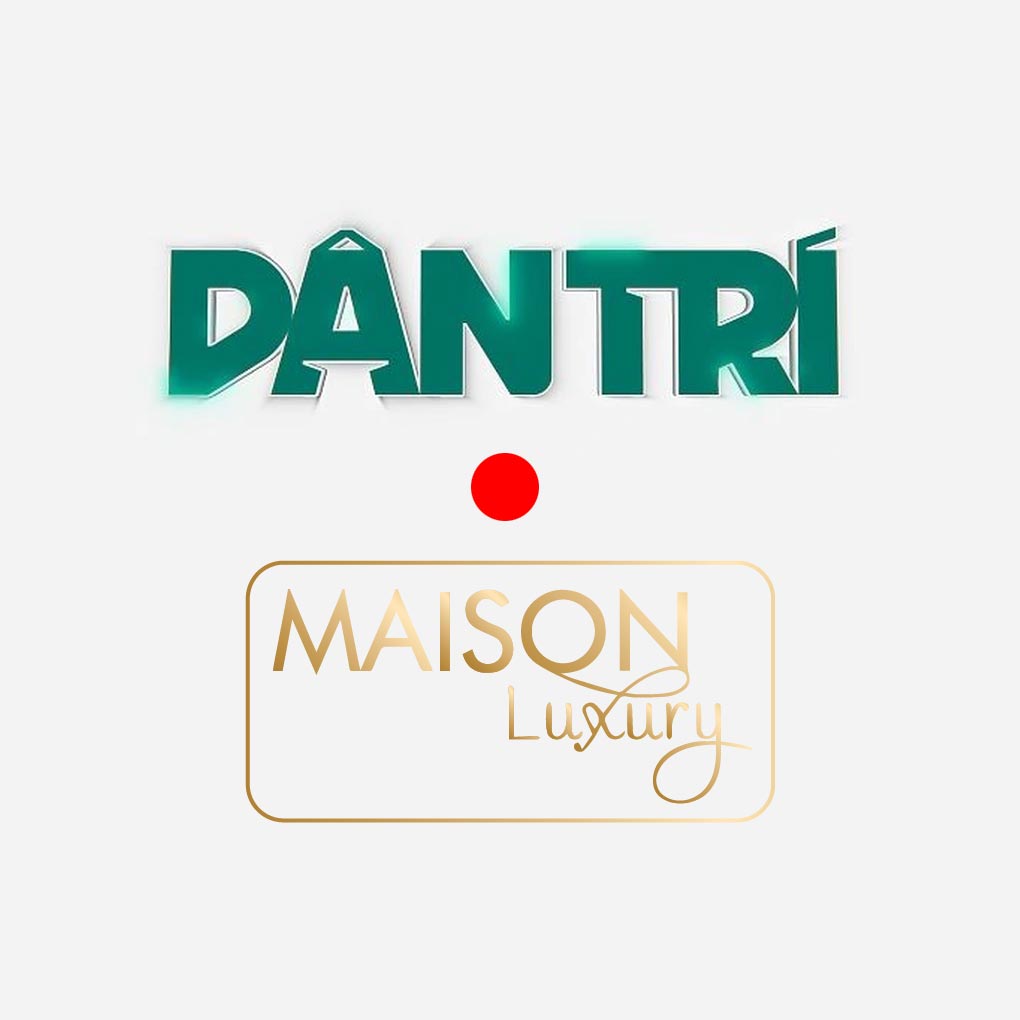 Maison Luxury xuất hiện trên Báo Dân trí