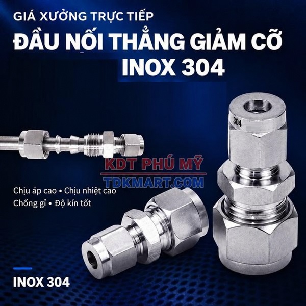 Đầu nối giảm thẳng Inox 304 2 đầu siết hạt bắp chịu nhiệt chịu áp