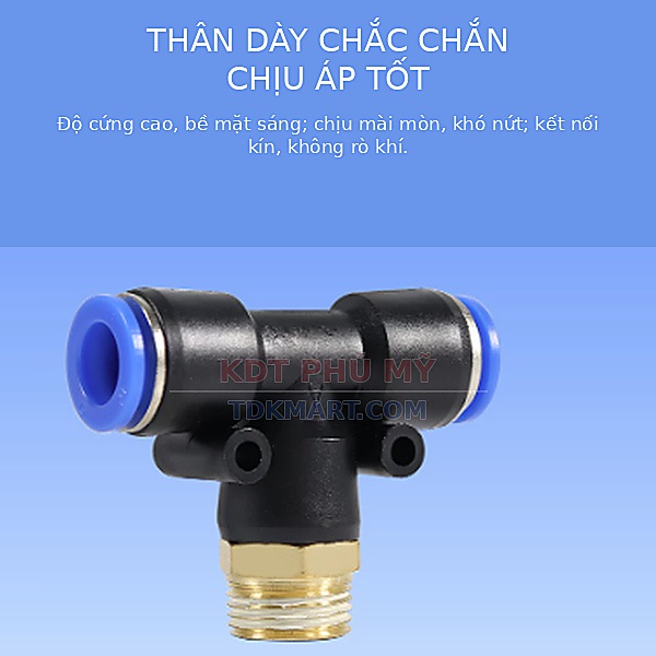 Đầu nối khí nén chữ T- Ren ngoài bên giữa KẾT NỐI KÍN