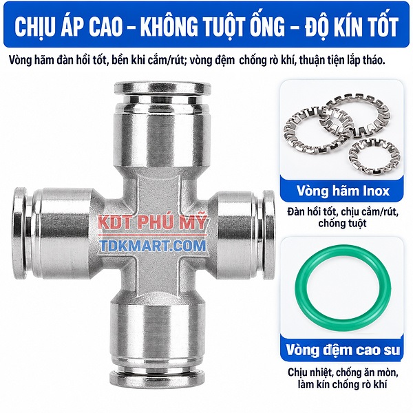 Đầu nối nhanh khí nén ngã tư Inox 304 4 đầu ghim ống ĐỘ KÍN TỐT