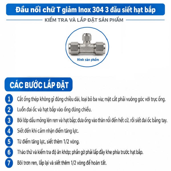 Đầu nối chữ T giảm Inox 304 có 3 đầu siết hạt bắp CÁC BƯỚC LẮP ĐẶT