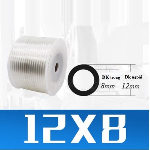 Ống hơi PU phi 12 mm (12x8 trong suốt) x 100 mét/ cuộn