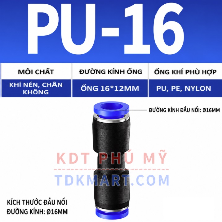 Model PU-16: đường kính ngoài của ống khí x đường kính ngoài của đầu nối x chiều dài đầu nối = 16 x 25.5 x 54