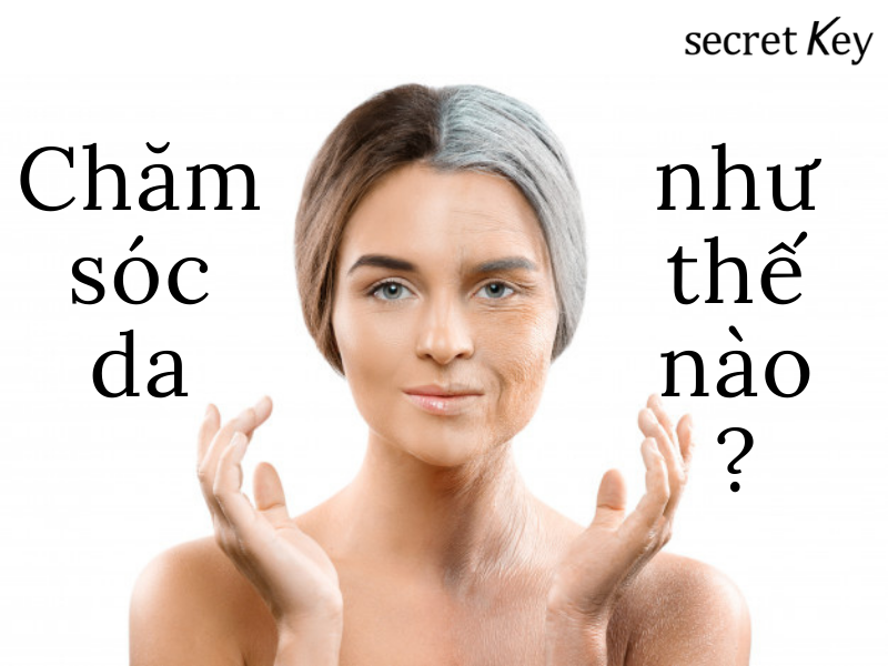 chăm sóc da đã có dấu hiệu lão hóa như thế nào?