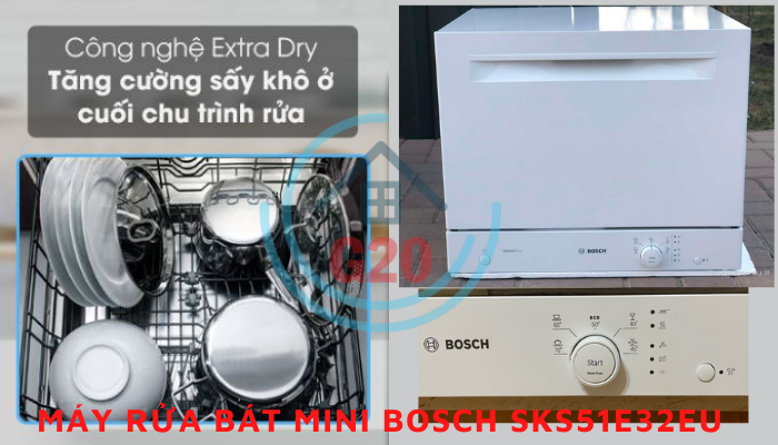 Máy rửa bát mini Bosch SKS51E32EU - Made in Spain