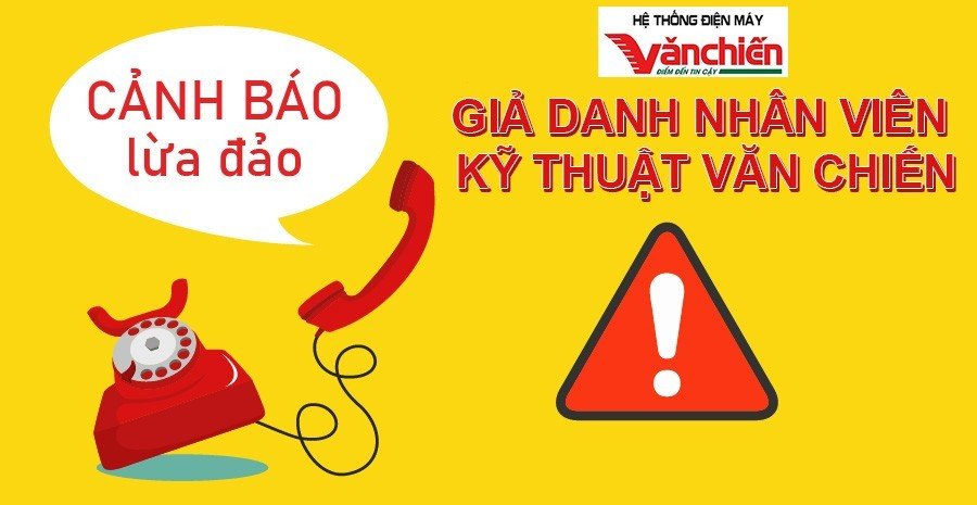 Cảnh báo lừa đảo, giả danh nhân viên kỹ thuật Văn Chiến