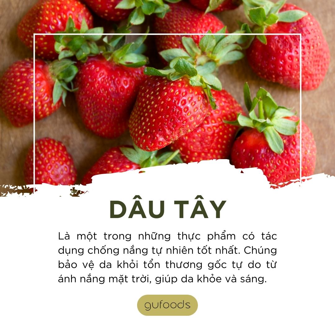 Dâu tây - thực phẩm chống nắng hiệu quả