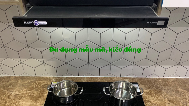 Lý do bạn nên chọn máy hút mùi Kaff