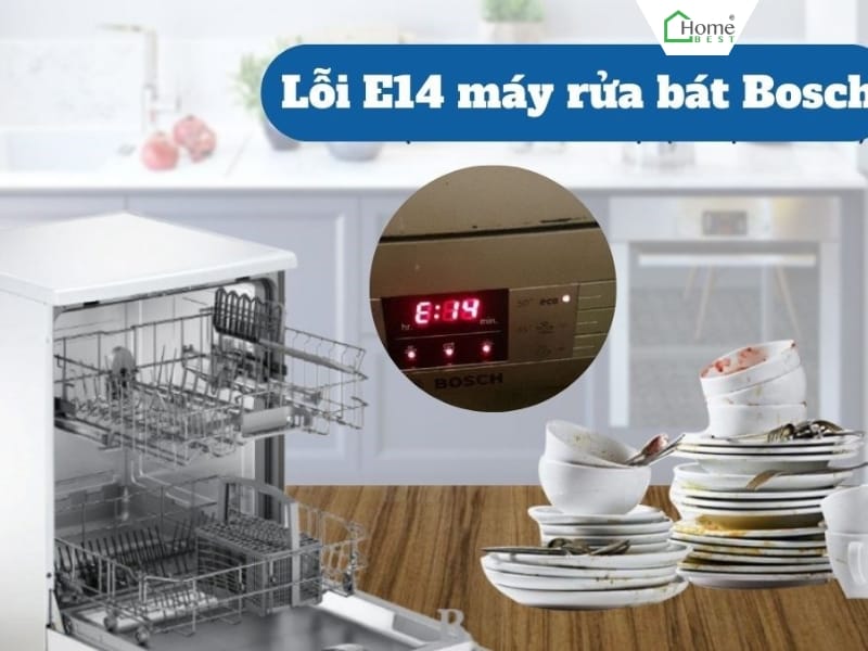 Máy rửa bát Bosch lỗi E14 là gì?