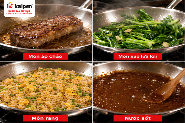 Các món áp chảo, chiên, xào và rang phù hợp với chảo inox
