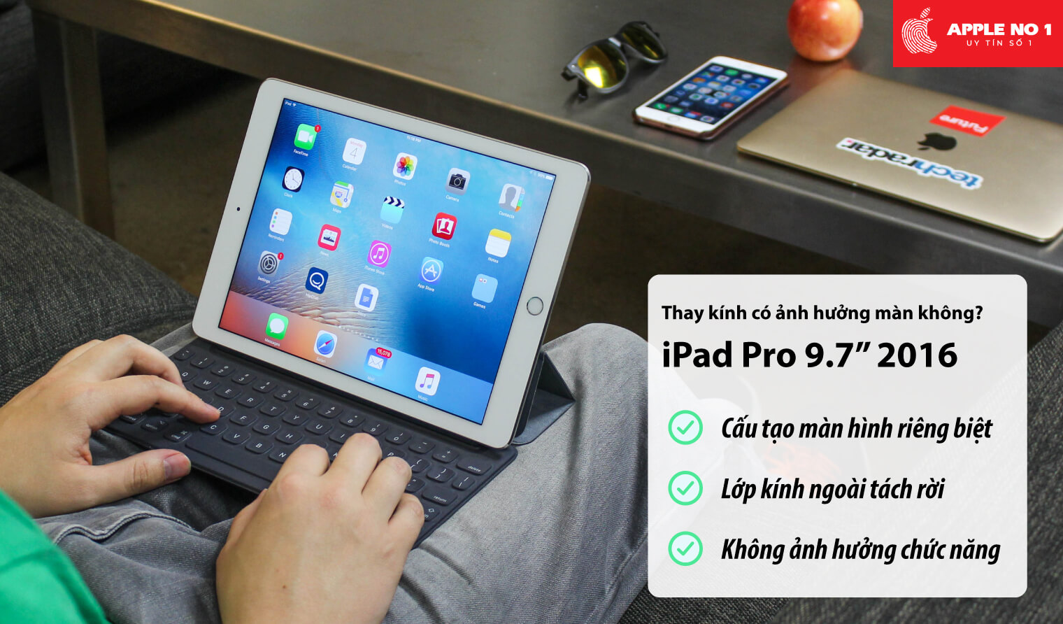 Thay mặt kính iPad Pro 9.7 inch 2016 có ảnh hưởng gì đến màn hình không?