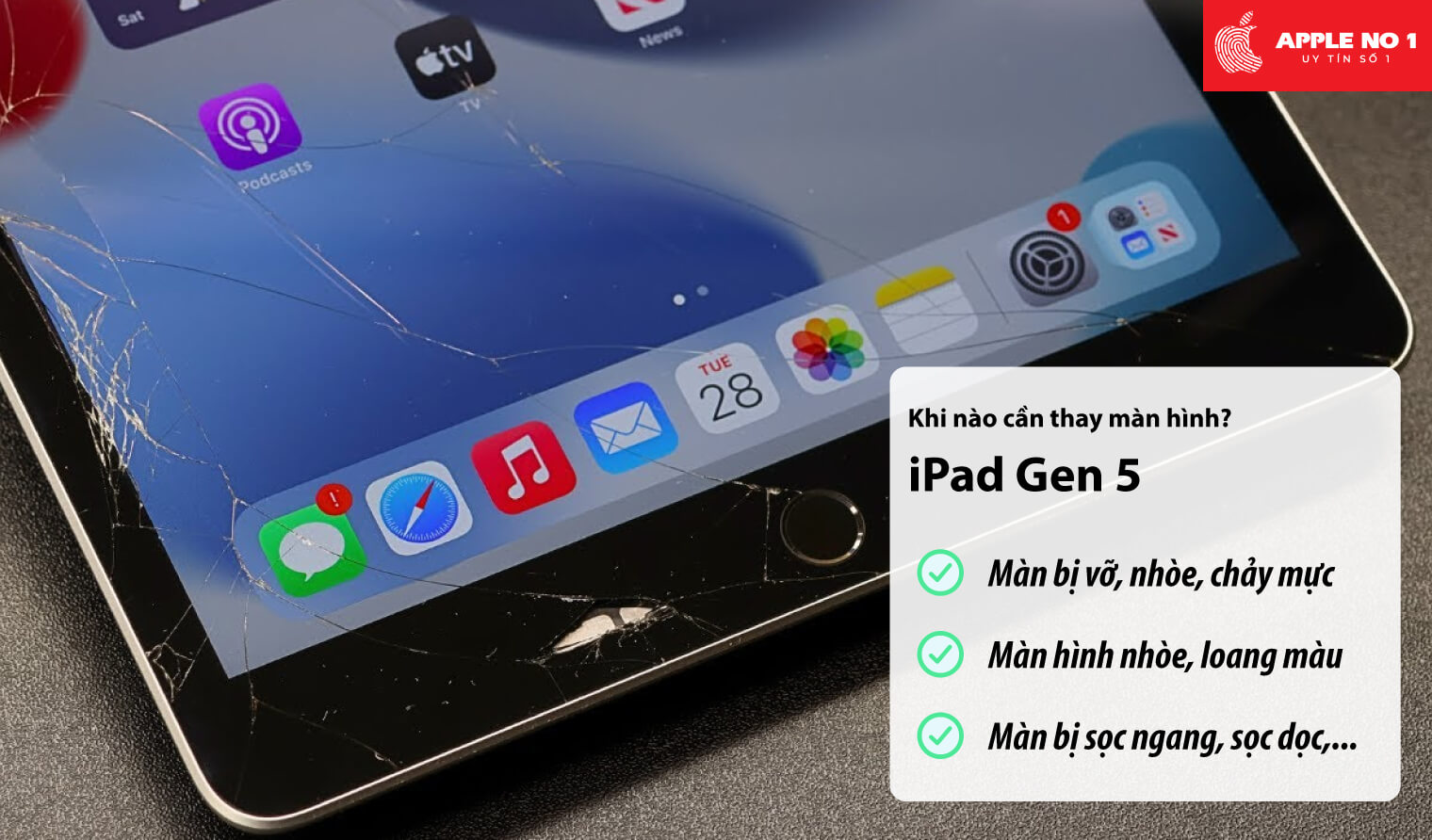 Thay màn hình iPad Gen 5 khi nào?