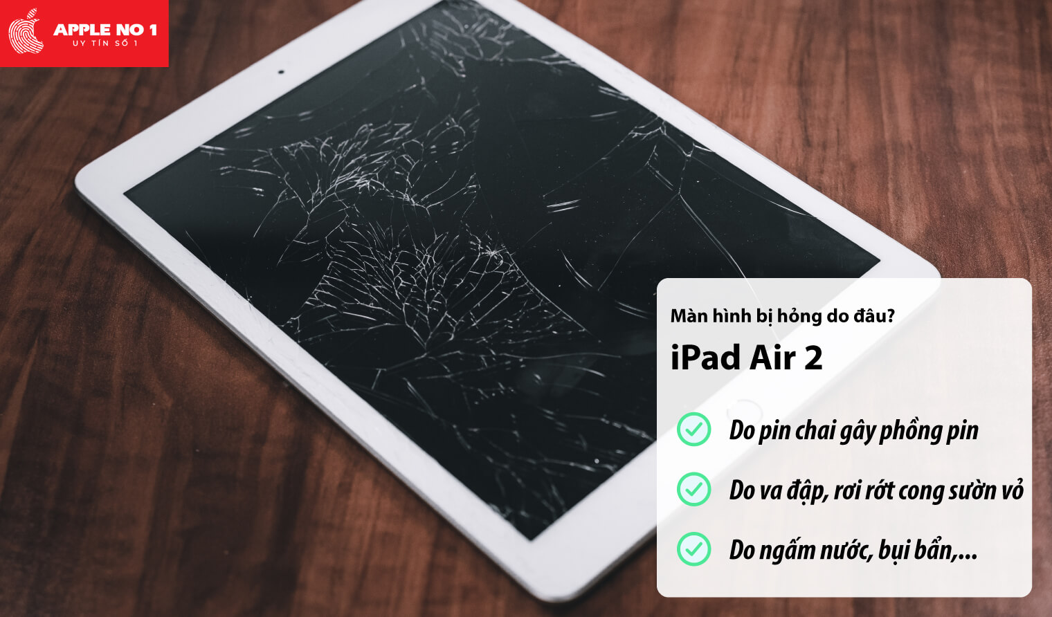 Màn hình iPad air 2 bị hỏng do đâu?