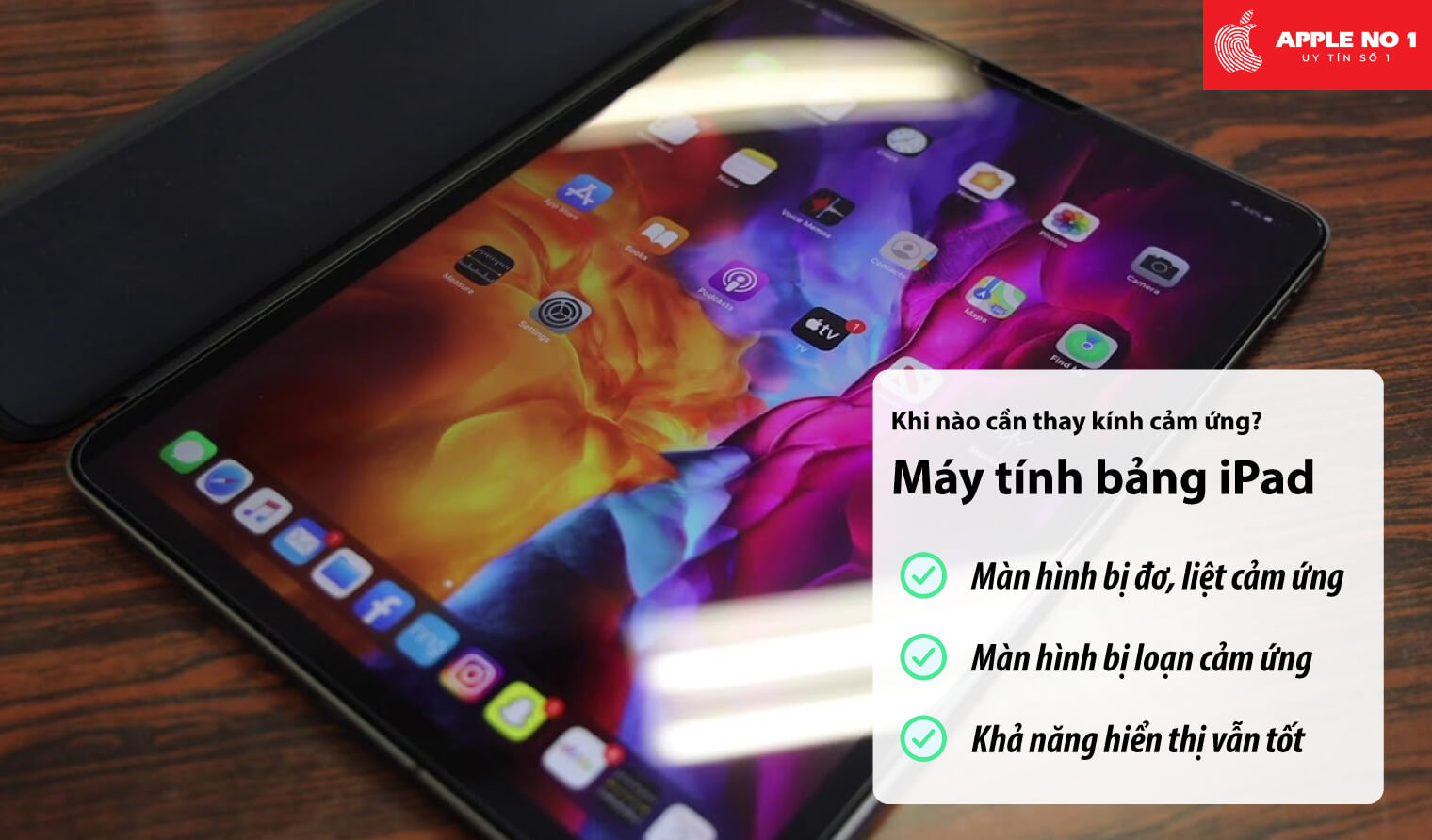 Khi nào cần thay kính cảm ứng iPad?