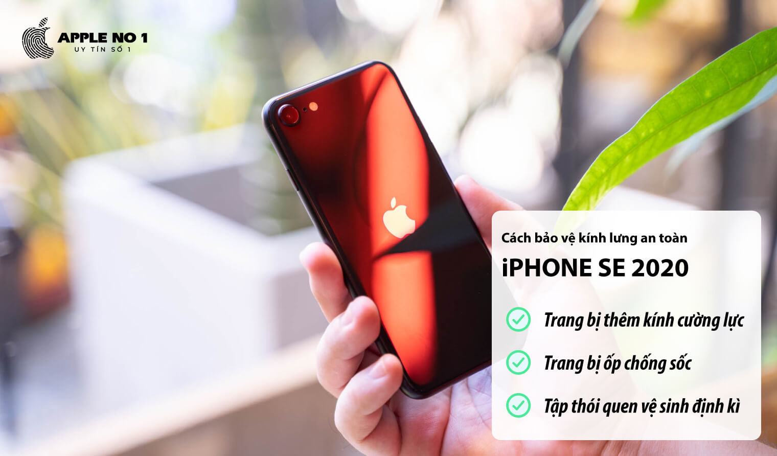 cach bao ve kinh lung iphone se 2020 an toan, hieu qua