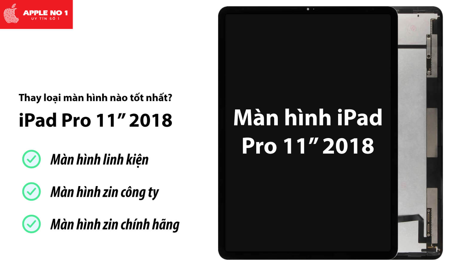 Thay màn hình iPad Pro 11 inch 2018 loại nào tốt?
