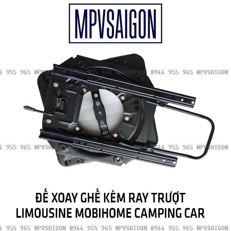 Mâm xoay đế xoay ghế 360 kèm ray trượt ô tô limousine mobihome camping RV car