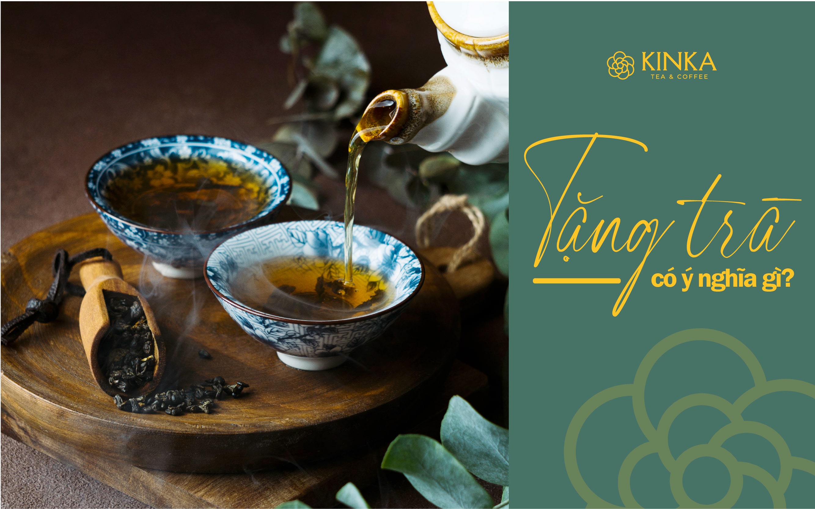Tặng trà có ý nghĩa gì?