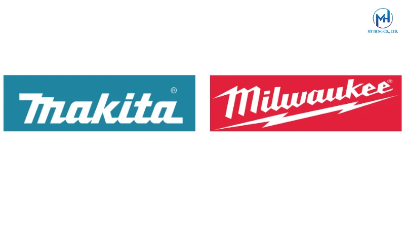 Makita và Milwaukee