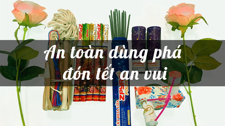 An toàn dùng pháo, đón Tết an vui 